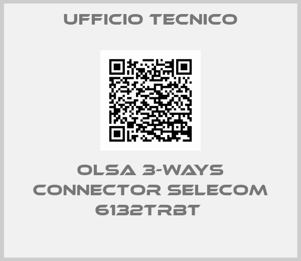 Ufficio Tecnico-Olsa 3-ways connector SELECOM 6132TRBT 