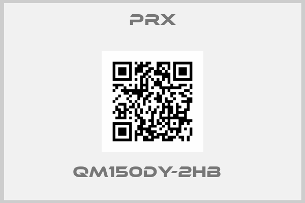 Prx-QM150DY-2HB  