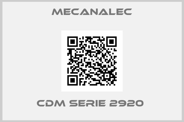 MECANALEC-CDM Serie 2920 