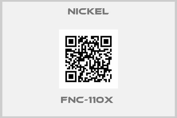 Nickel- FNC-110X 