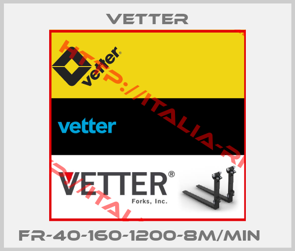 Vetter-FR-40-160-1200-8m/min   