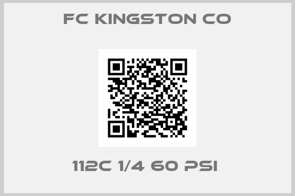 FC Kingston co-112c 1/4 60 psi 