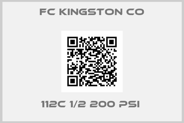 FC Kingston co-112c 1/2 200 psi 