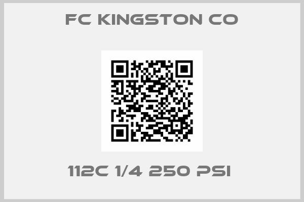 FC Kingston co-112c 1/4 250 psi 