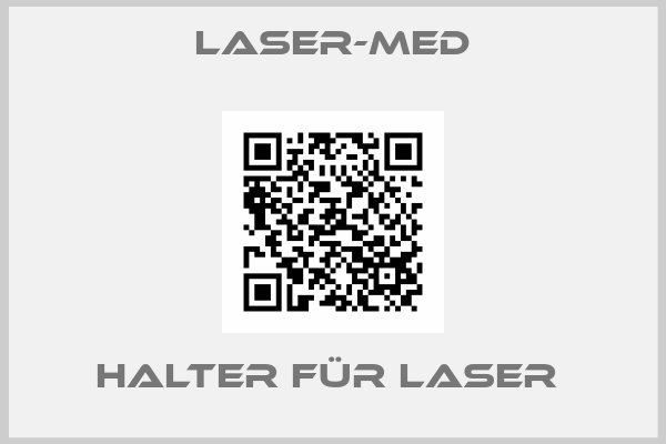 Laser-Med-Halter für Laser 