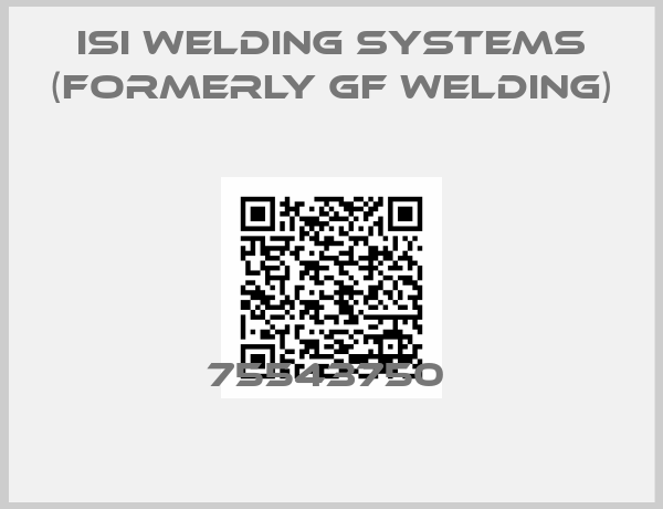ISI Welding Systems (formerly GF Welding)-75543750 