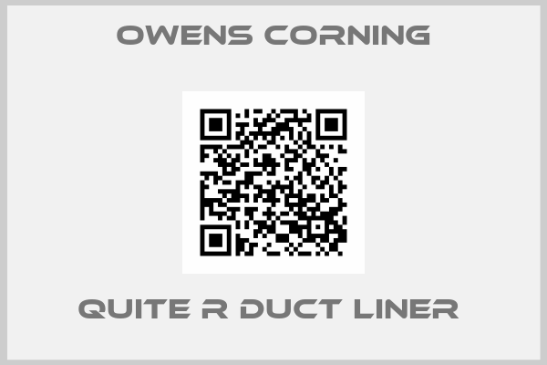 Owens Corning-Quite R Duct liner 