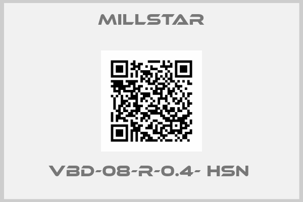 Millstar-VBD-08-R-0.4- HSN 