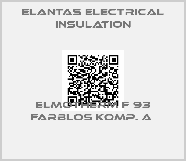 ELANTAS Electrical Insulation-Elmotherm F 93 farblos Komp. A 