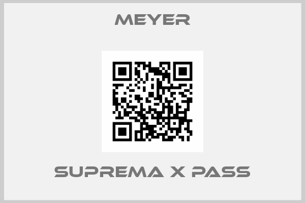 Meyer-SUPREMA X PASS