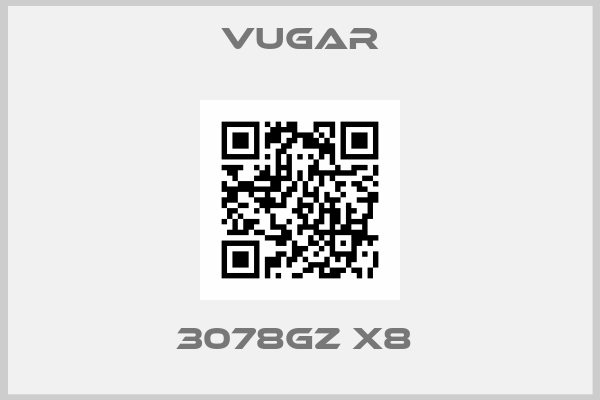 Vugar-3078GZ X8 