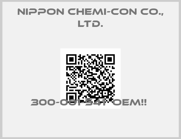 Nippon Chemi-Con Co., Ltd.-300-001-541  OEM!! 