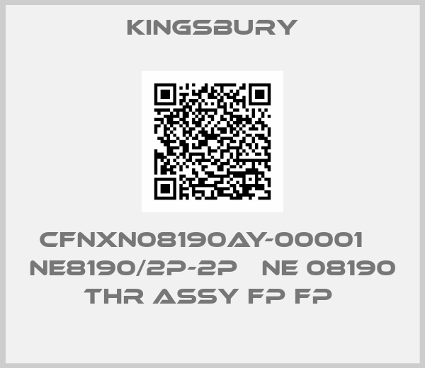 Kingsbury-CFNXN08190AY-00001    NE8190/2P-2P   NE 08190 THR ASSY FP FP 