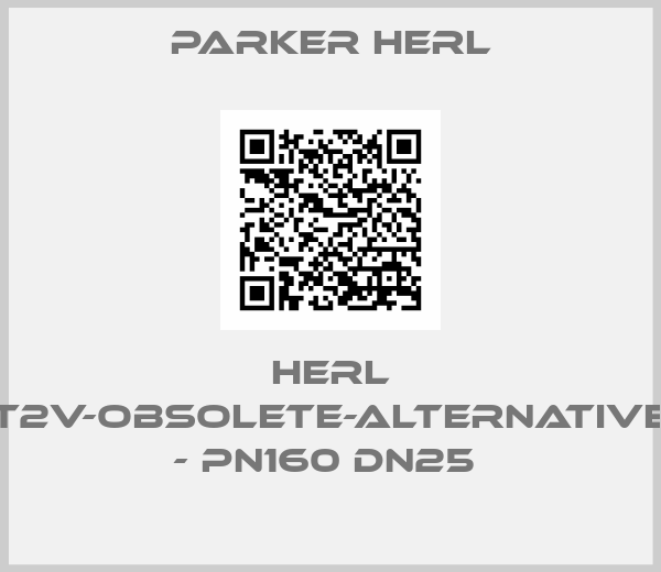 Parker Herl-HERL T2V-obsolete-alternative - PN160 DN25 