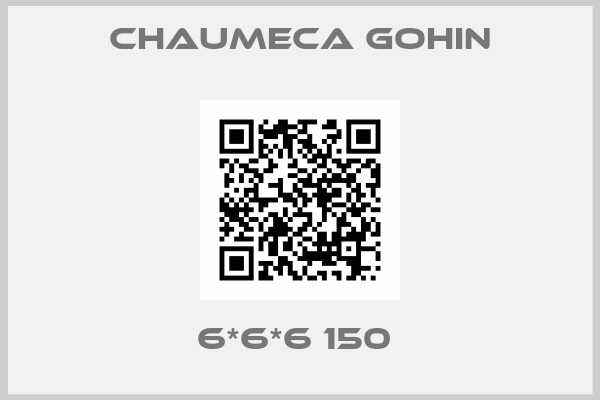Chaumeca Gohin-6*6*6 150 