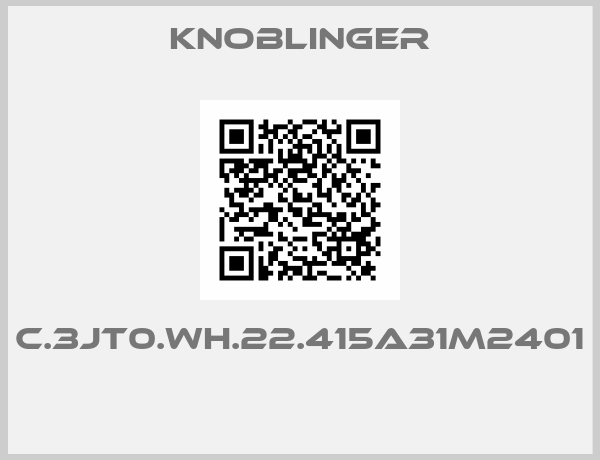 Knoblinger-C.3JT0.WH.22.415A31M2401 