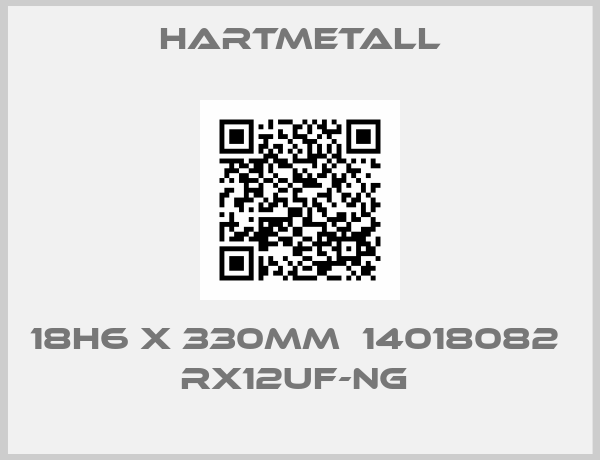 Hartmetall-18h6 x 330MM  14018082   RX12UF-NG 