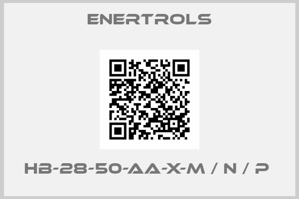 Enertrols-HB-28-50-AA-X-M / N / P 