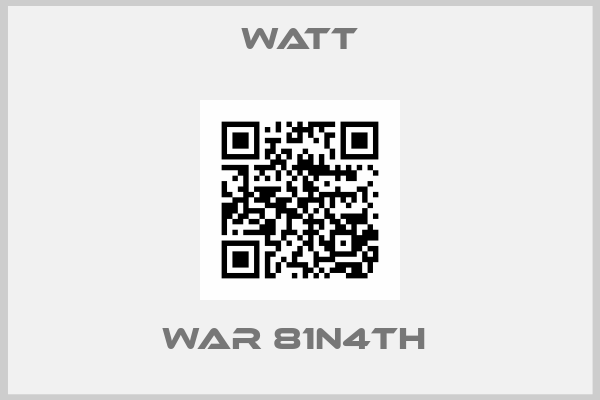 Watt-WAR 81N4TH 