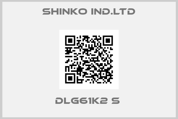 SHINKO IND.LTD-DLG61K2 S 