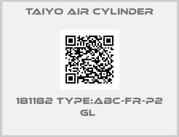 Taiyo Air cylinder-181182 TYPE:ABC-FR-P2 GL 