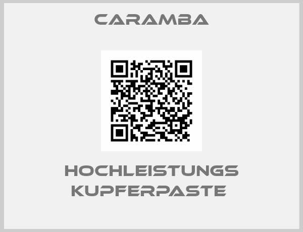 Caramba-HOCHLEISTUNGS KUPFERPASTE 