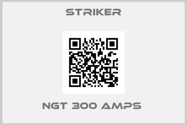 STRIKER-NGT 300 AMPS 