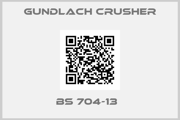 Gundlach Crusher-BS 704-13  