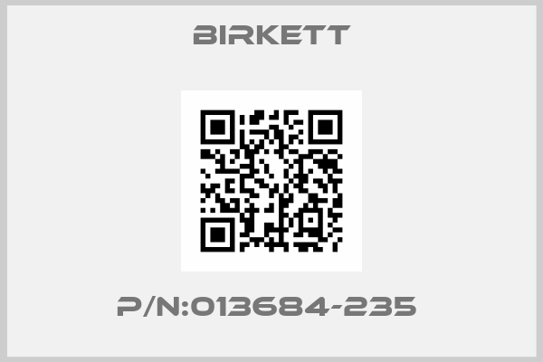 BIRKETT-P/N:013684-235 