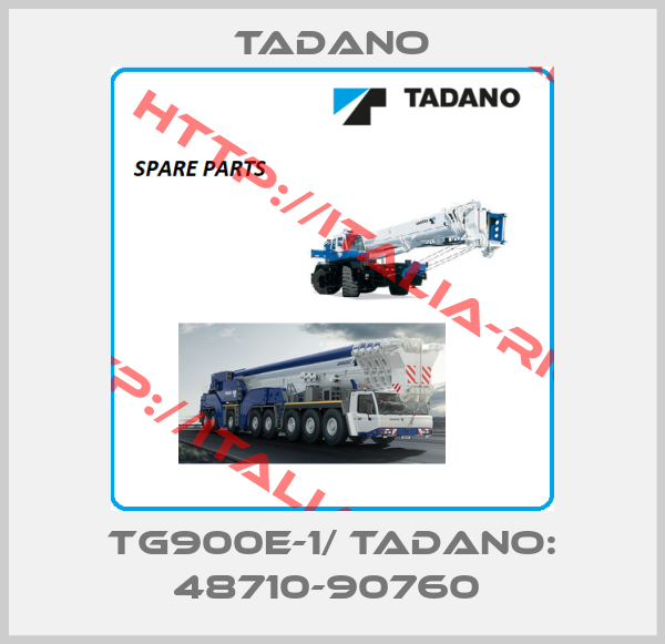 Tadano-TG900E-1/ TADANO: 48710-90760 