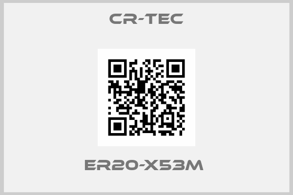 CR-TEC- ER20-X53M 
