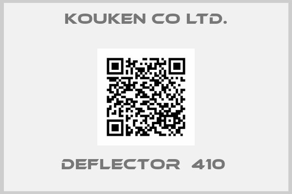 Kouken Co ltd.-DEFLECTOR  410 