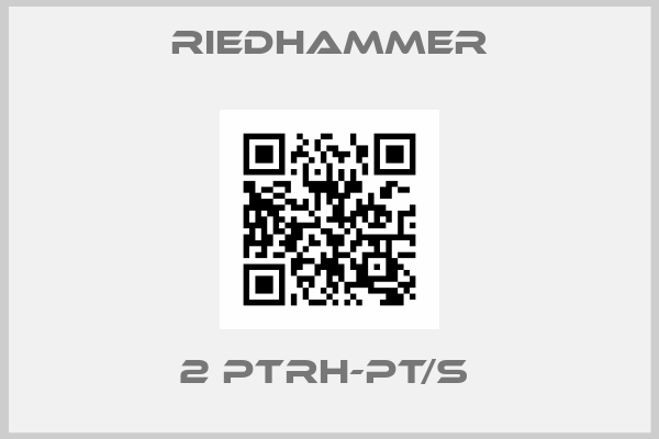 Riedhammer-2 Ptrh-Pt/S 