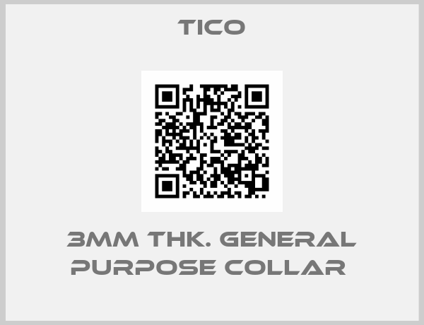 TICO-3MM THK. GENERAL PURPOSE COLLAR 