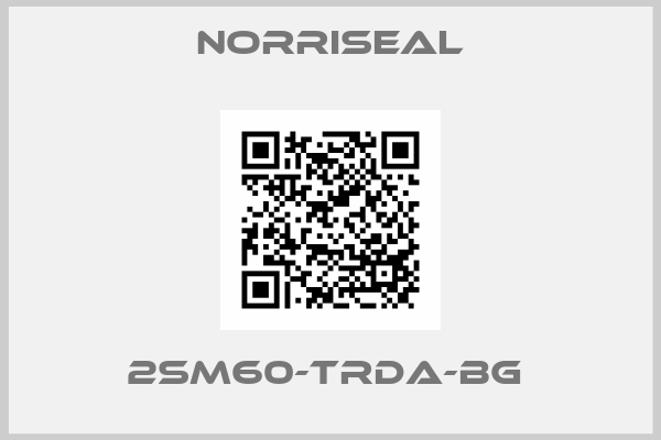 Norriseal-2SM60-TRDA-BG 