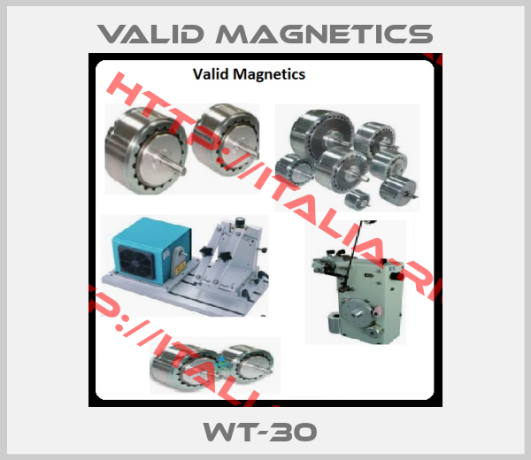 Valid Magnetics-WT-30 