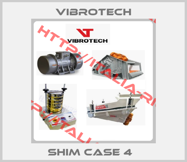 Vibrotech-Shim Case 4  