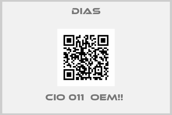 Dias-CIO 011  OEM!! 