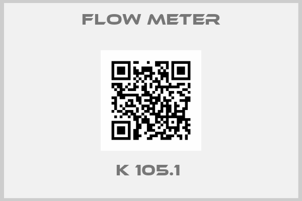 Flow Meter-K 105.1 
