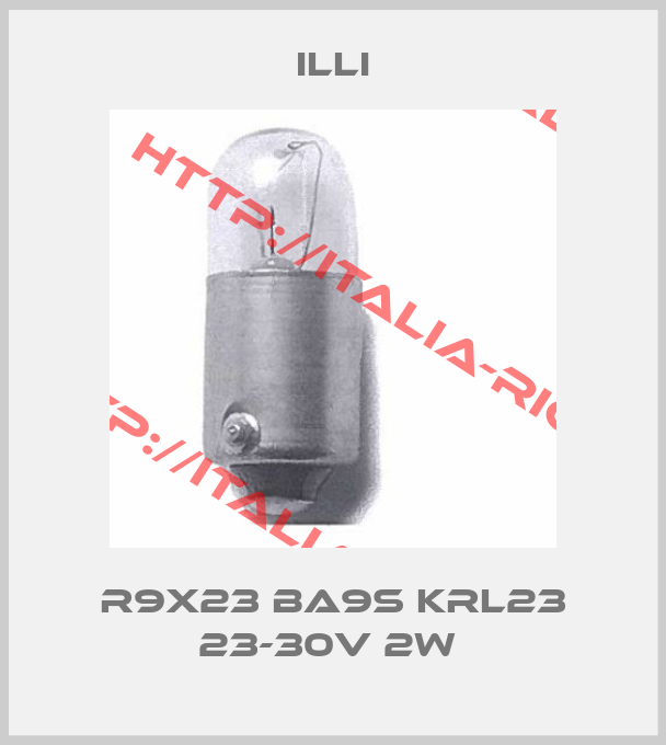 Illi-R9X23 BA9s KRL23 23-30V 2W 