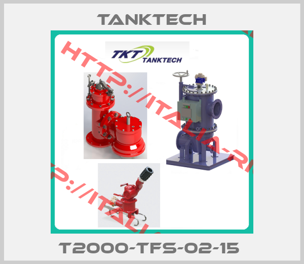Tanktech- T2000-TFS-02-15 