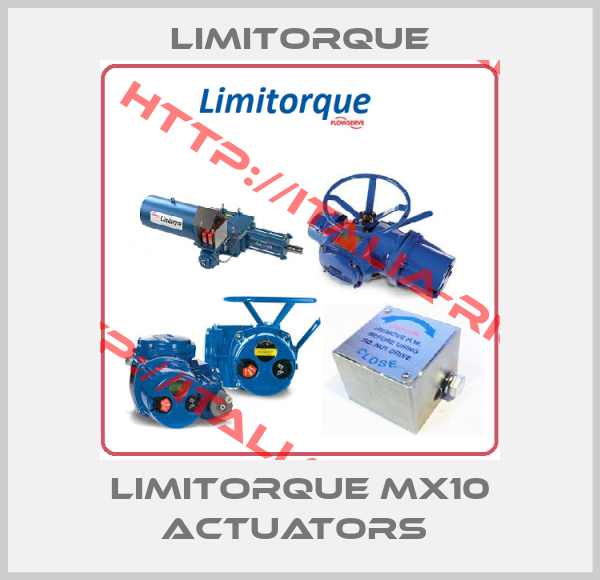 Limitorque-Limitorque MX10 actuators 
