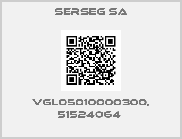 Serseg SA-VGL05010000300, 51524064 