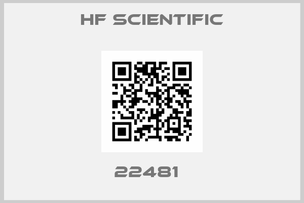 Hf Scientific- 22481  