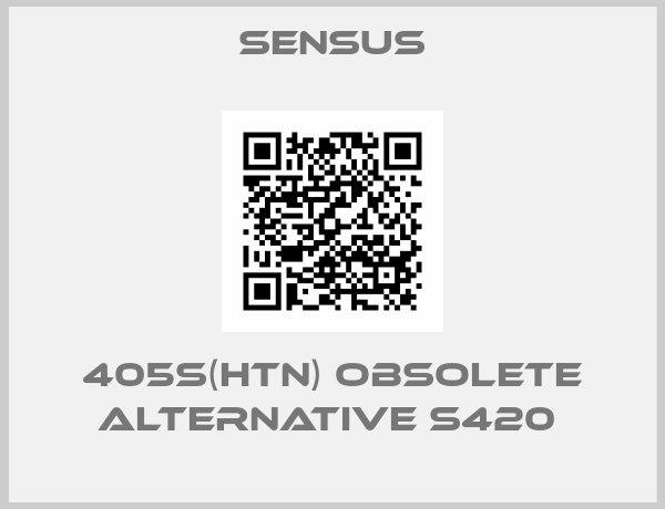 Sensus-405S(HTN) obsolete alternative S420 