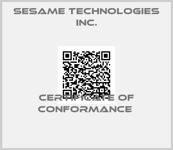 Sesame Technologies Inc.-certificate of conformance 