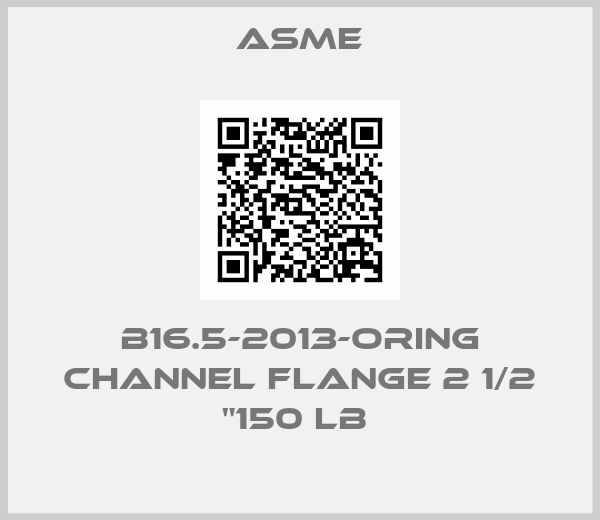 Asme-B16.5-2013-ORing channel Flange 2 1/2 "150 LB 