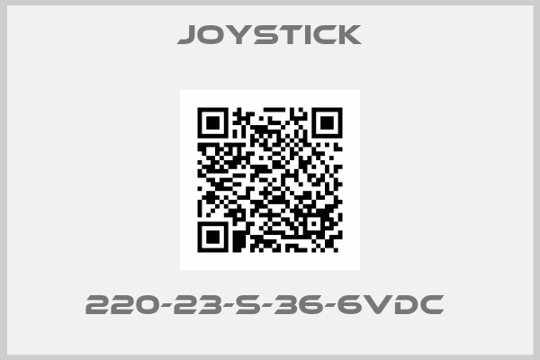 Joystick-220-23-S-36-6VDC 
