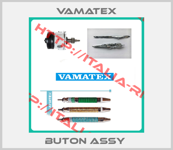 VAMATEX-buton assy 