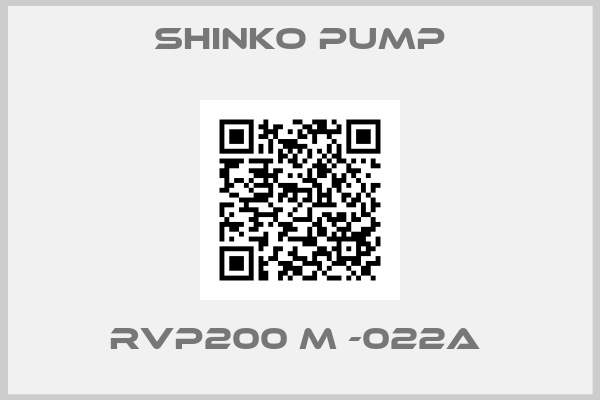 SHINKO PUMP- RVP200 M -022A 